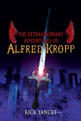 The Extraordinary Adventures Of Alfred Kropp Rick Yancey Shop Online For Books In Fiji The Extraordinary Adventures Of Alfred Kropp Rick Yancey Shop Online For Books In Fiji
