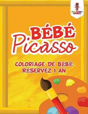 Bebe Picasso Coloring Bandit Shop Online For Books In Fiji Bebe Picasso Coloring Bandit Shop Online For Books In Fiji