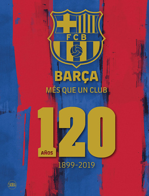 【記念本】BARÇA MES QUE UN CLUB 120 ANYS Barça: Més que un club (English edition), Fc Barcelona - Shop